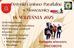 Dożynki Gminno-Parafialne w Moszczenicy 2025 z zespołem Discoboys, Wuja Walana oraz Menelaos