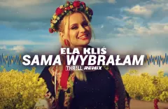 Eli Kliś w nowej klubowej odsłonie! Remix THR!LL przemienia „Sama wybrałam„ w hit parkietów!

