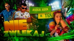 Gorąca premiera Jeszcze Jeden oraz Tex pt. „Nie zwlekaj„! Zobaczcie nowość jako pierwsi!