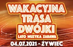 Już dziś kolejna odsłona Wakacyjnej Trasy Dwójki! Na scenie w Żywcu wystąpią największe gwiazdy disco polo! Lista wykonawców