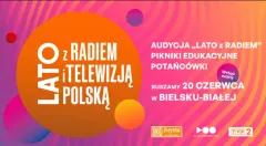 Lato z Radiem 2026 rusza 20 czerwca z Bielska-Białej. Jedynka podała ramówkę i plan trasy