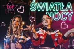 Marcelina i Weronika z Top Girls znowu uderzają! „Światła nocy” to drugi singiel nowego składu