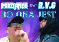 MixDance feat. R.V.G. w nowej produkcji ”Bo Ona Jest”! Premiera

