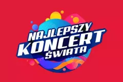 Najlepszy koncert Świata 2022 Radom! Już DZIŚ! Transmisja LIVE, lista wykonawców! 