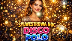 Największe hity Disco Polo Sylwester 2025
