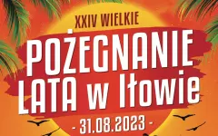 PILNE! Wielkie Pożegnanie Lata w Iłowie 2023 się nie odbędzie!
