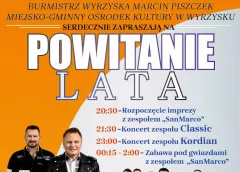 Powitanie Lata w Wyrzysku 2024! Wystąpią Classic i Kordian