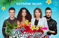 Roztańczona Polska 2023 Ostrów Wielkopolski - muzyczne show pełne niespodzianek! Już dziś 2 lipca. Zobacz kto wystąpi!