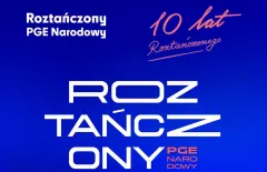 Roztańczony PGE Narodowy 2026 bilety: ceny od 127,90 zł, pakiety VIP, wiek uczestników i godzina wejścia