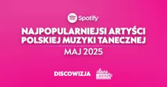 Skolim, After Party, Mig i inni. Zobacz kto podbił majowe zestawienie Top 300 Spotify w disco