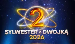 To już pewne! Sylwester z Dwójką 2026 w Katowicach