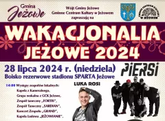 Wakacjonalia - Jeżowe 2024! Kto wystąpi?