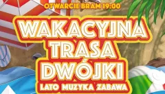 Wakacyjna Trasa Dwójki powraca! Pierwszy koncert - 3 lipca WILNO! Mamy listę wykonawców! Transmisja LIVE