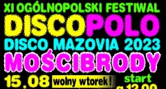XI Ogólnopolski Festiwal Muzyki Tanecznej DISCO MAZOVIA 2023 - Ruszyła sprzedaż biletów! Zobaczcie kto wystąpi