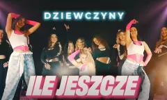 Zespół Dziewczyny z nową energią! ”Ile jeszcze” w remixie Dance 2 Disco