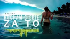 Baciary - Kocham Ciebie Za To (Levelon Remix)