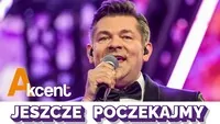 AKCENT - Jeszcze Poczekajmy