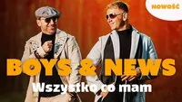 Boys & News - Wszystko co mam (Ballada)