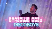 DiscoBoys - Brązowe Oczy