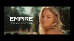 Empire - Oczka mi puszczała