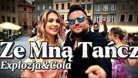 Explozja & Cola - Ze mną tańcz