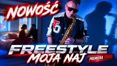 Freestyle - Moja Naj