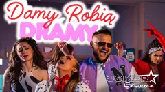 Joker & Sequence - Damy Robią Dramy