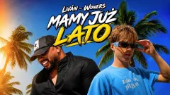 Liván ft. WonerS - MAMY JUŻ LATO