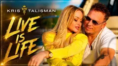 LIVE IS LIFE - KRIS TALISMAN