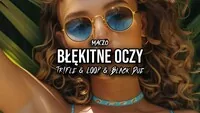 MACZO - Błękitne oczy (Tr!Fle & LOOP & Black Due REMIX)