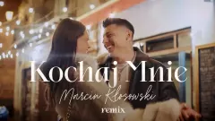MARCIN KŁOSOWSKI - KOCHAJ MNIE REMIX