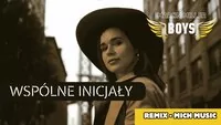 MARCIN MILLER BOYS - Wspólne Inicjały (Mich Music remix)