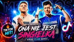 MENELAOS - Ona Nie Jest Singielką (KRISS CLUB REMIX)