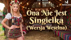 MENELAOS - Ona Nie Jest Singielką (Wersja Weselna)