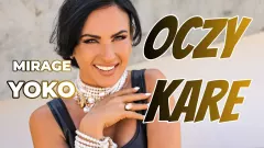 MIRAGE & YOKO - Oczy kare