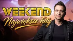 WEEKEND - Składanka Największych HITÓW 2026