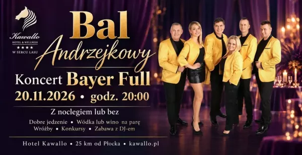 Bayer Full - Bal Andrzejkowy Hotel Kawallo - 20 listopada 2026