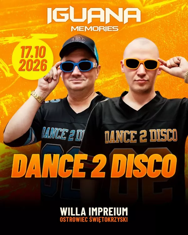 Dance 2 Disco - Iguana Memories, Willa Impreium Ostrowiec Świętokrzyski - 17 października 2026