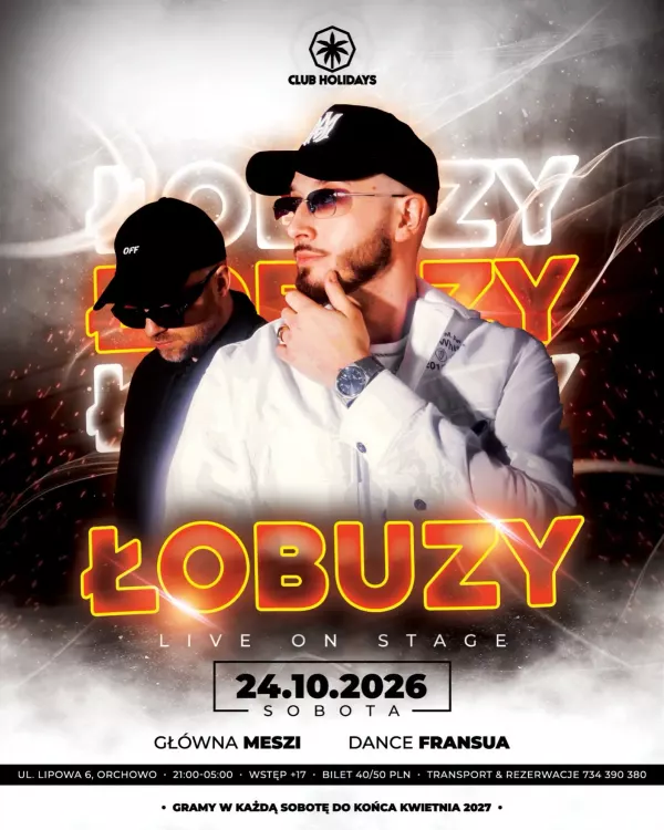 Łobuzy - Club Holidays Orchowo - 24 października 2026