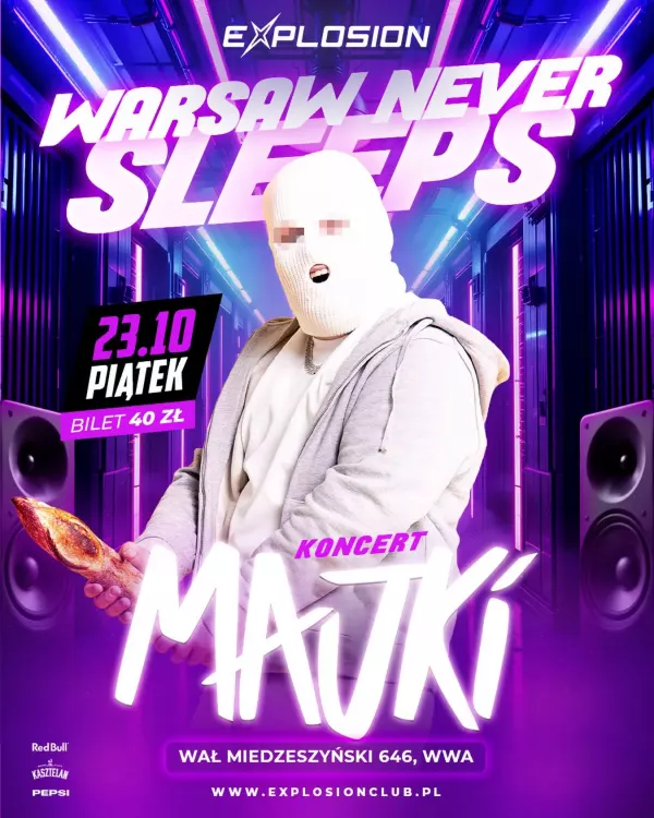 Majki - Warsaw Never Sleeps, Explosion Club - 23 października 2026