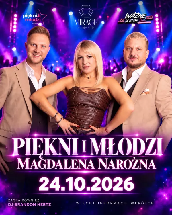 Piękni i Młodzi, Magdalena Narożna - Mirage Music Club - 24 października 2026