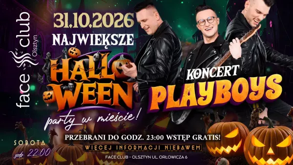 Playboys - Halloween Face Club Olsztyn - 31 października 2026