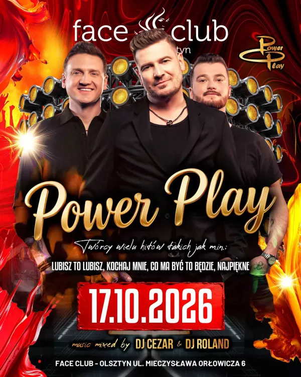 Power Play - Face Club Olsztyn - 17 października 2026