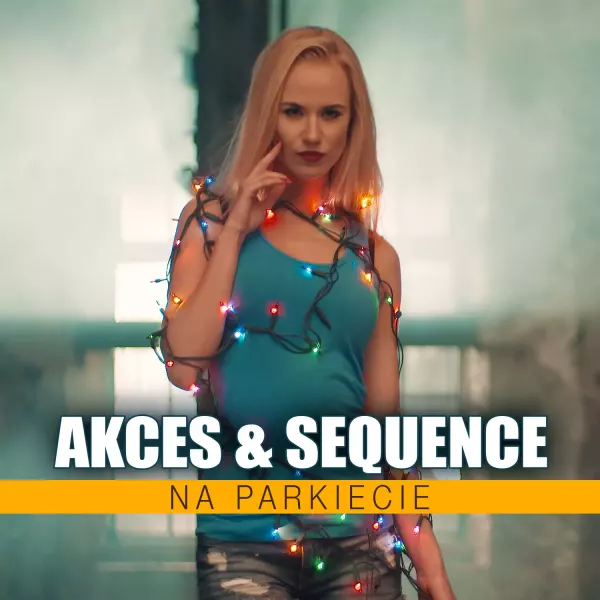 Akces & Sequence - Na Parkiecie