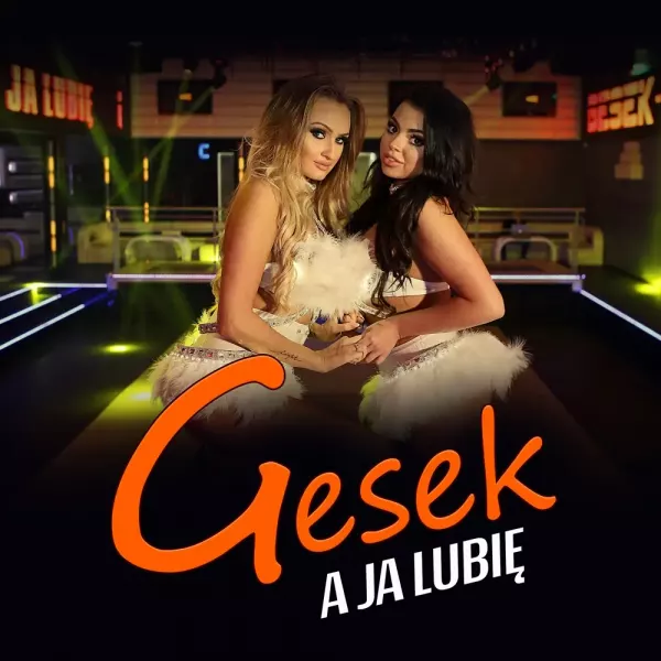 Gesek - A Ja Lubię