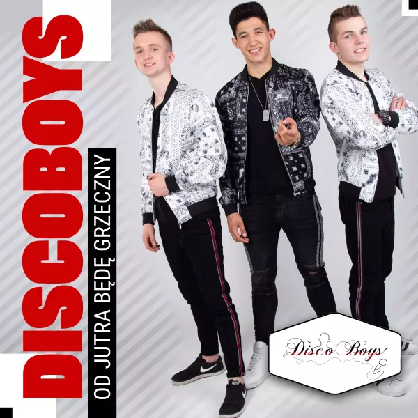 DiscoBoys - Od Jutra Będę Grzeczny