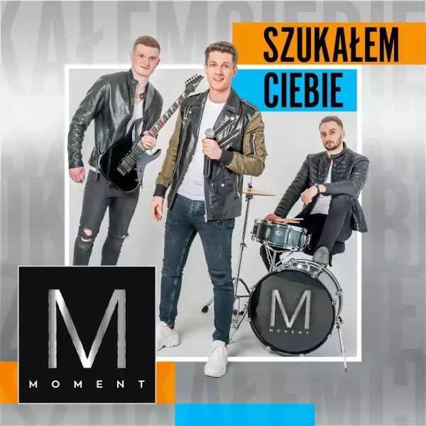 Moment - Szukałem Ciebie