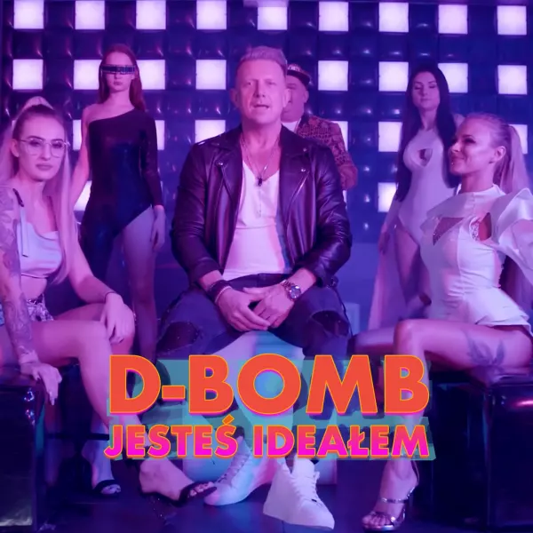 D-Bomb - Jesteś Ideałem