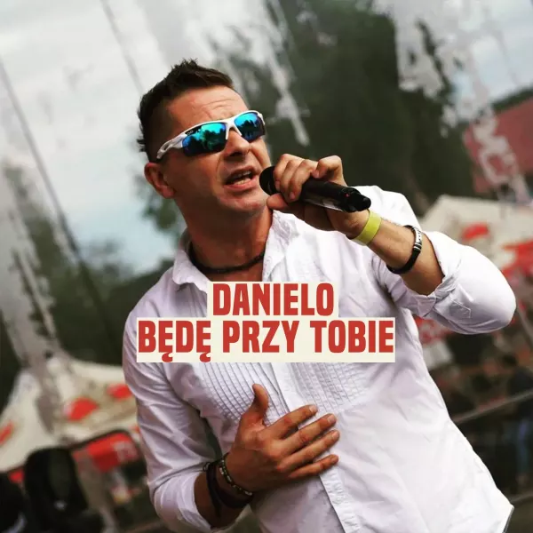 Danielo - Będę przy tobie
