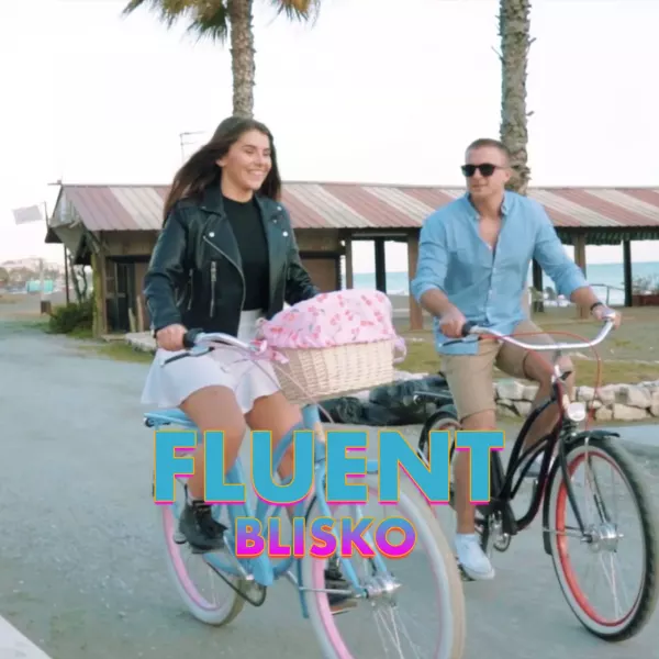 Fluent - Blisko
